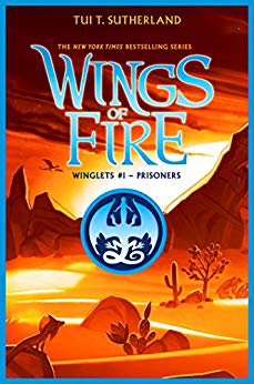 Winglets #1) (Wings of Fire - Prisoners (Wing of Fire