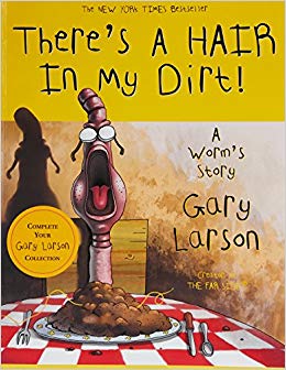 There's a Hair in My Dirt! A Worm's Story