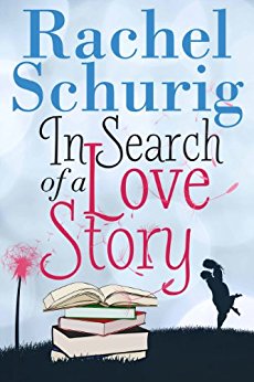 In Search of a Love Story (Love Story Book One )