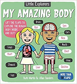 Little Explorers: My Amazing Body