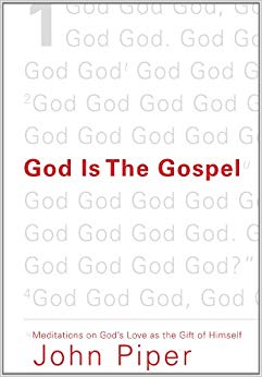 Meditations on God's Love as the Gift of Himself - God Is the Gospel