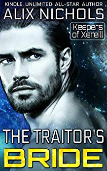 a sci fi romance (Keepers of Xereill Book 1) - The Traitor's Bride