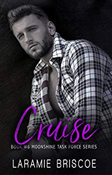 Cruise (Moonshine Task Force Book 6)