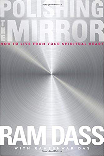 How to Live from Your Spiritual Heart - Polishing the Mirror