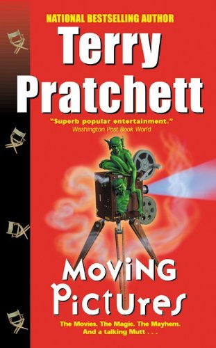 Moving Pictures: A Novel of Discworld