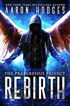 Rebirth (The Praegressus Project Book 1)