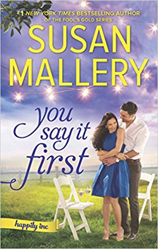 A Small-Town Wedding Romance (Happily Inc) - You Say It First