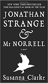 Jonathan Strange & Mr. Norrell: A Novel