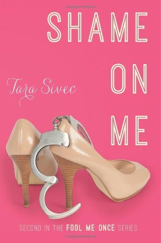 Shame On Me (Fool Me Once Book 2)