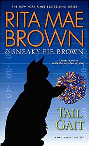 Tail Gait: A Mrs. Murphy Mystery