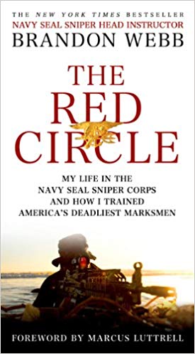 My Life in the Navy SEAL Sniper Corps and How I Trained America's Deadliest Marksmen