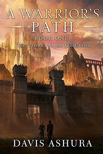 A Warrior's Path (The Castes and the OutCastes Book 1)