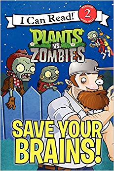 Save Your Brains! (I Can Read Level 2) - Plants vs. Zombies