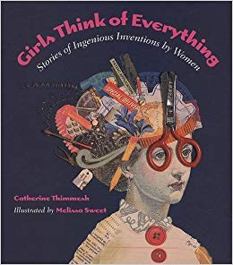 Stories of Ingenious Inventions by Women - Girls Think of Everything