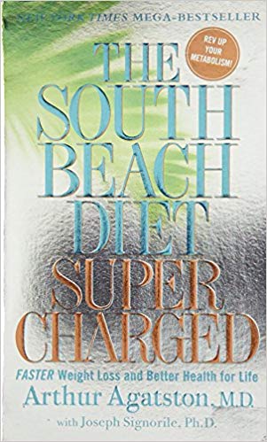 Faster Weight Loss and Better Health for Life - The South Beach Diet Supercharged