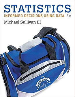 Informed Decisions Using Data plus MyLab Statistics with Pearson eText -- Access Card Package (5th Edition) (Sullivan