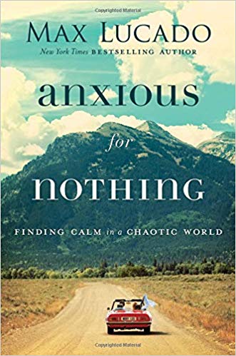 Finding Calm in a Chaotic World - Anxious for Nothing