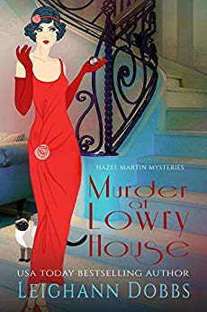 Murder at Lowry House (Hazel Martin Mysteries Book 1)