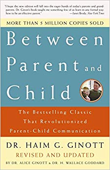 The Bestselling Classic That Revolutionized Parent-Child Communication