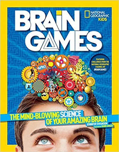 The Mind-Blowing Science of Your Amazing Brain - National Geographic Kids Brain Games