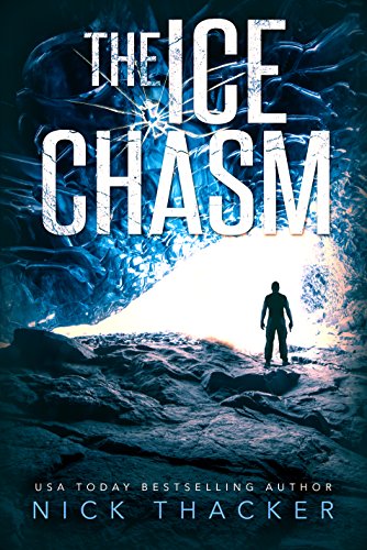 The Ice Chasm (Harvey Bennet Thrillers Book 3)