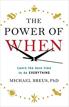 Learn the Best Time to do Everything - The Power of When