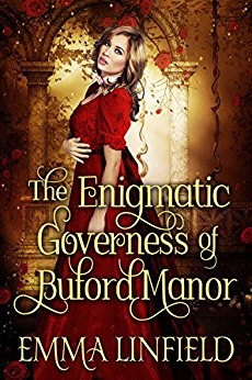 The Enigmatic Governess of Buford Manor - A Historical Regency Romance Novel