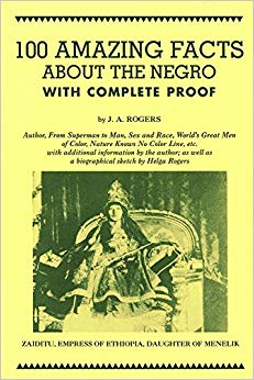 100 Amazing Facts About the Negro with Complete Proof