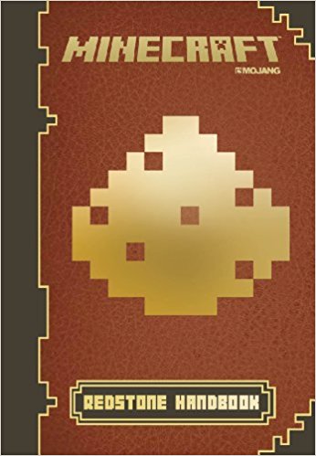 An Official Mojang Book - Redstone Handbook