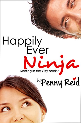 Happily Ever Ninja (Knitting in the City Book 5)