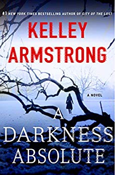 A Rockton Novel (Casey Duncan Novels) - A Darkness Absolute