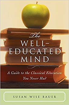 A Guide to the Classical Education You Never Had - The Well-Educated Mind