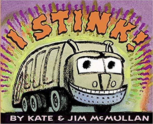 I Stink! (Kate and Jim Mcmullan)