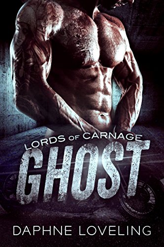 GHOST: Lords of Carnage MC Book 1