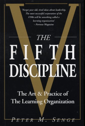 The Art and Practice of the Learning Organization