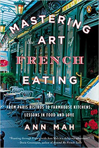 From Paris Bistros to Farmhouse Kitchens - Lessons in Food and Love