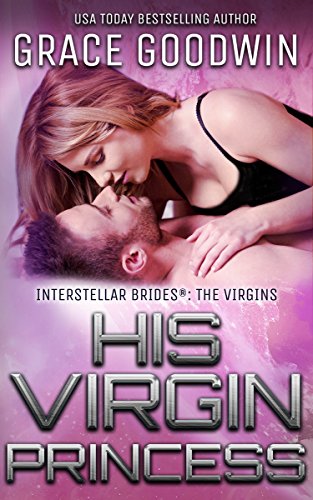 His Virgin Princess (Interstellar Brides® - The Virgins Book 3)