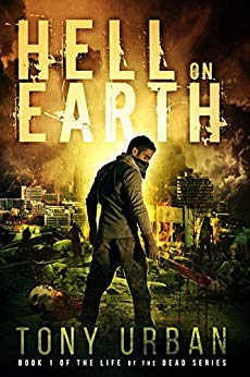 Hell on Earth (Life of the Dead Book 1)