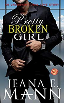 Pretty Broken Girl: An Unconventional Love Story