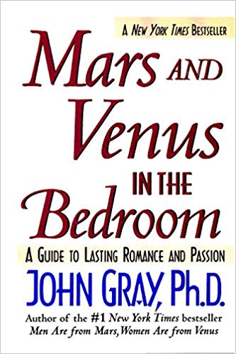 A Guide to Lasting Romance and Passion - Mars and Venus in the Bedroom
