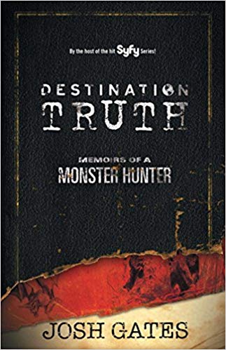 Destination Truth: Memoirs of a Monster Hunter