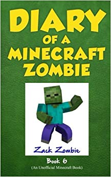 Zombie Goes To Camp (An Unofficial Minecraft Book)