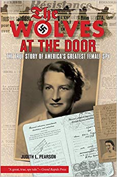 The True Story Of America's Greatest Female Spy - Wolves at the Door