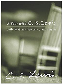 Daily Readings from His Classic Works - A Year with C. S. Lewis