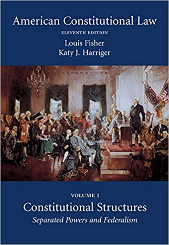 Separated Powers and Federalism, Eleventh Edition