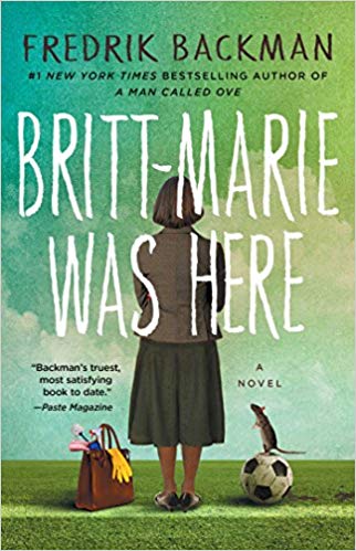 Britt-Marie Was Here: A Novel