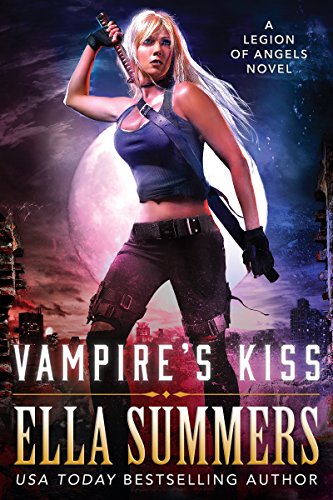 Vampire's Kiss (Legion of Angels Book 1)