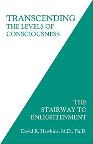 Transcending the Levels of Consciousness - The Stairway to Enlightenment