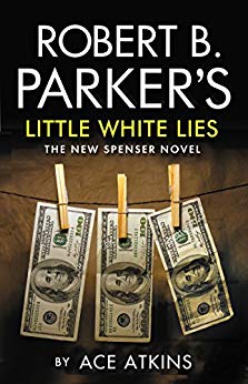 Robert B Parker's Little White Lies (The Spenser Series)