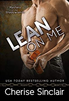 Lean on Me (Masters of the Shadowlands Series Book 4)